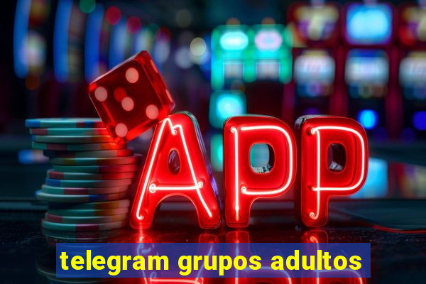 telegram grupos adultos